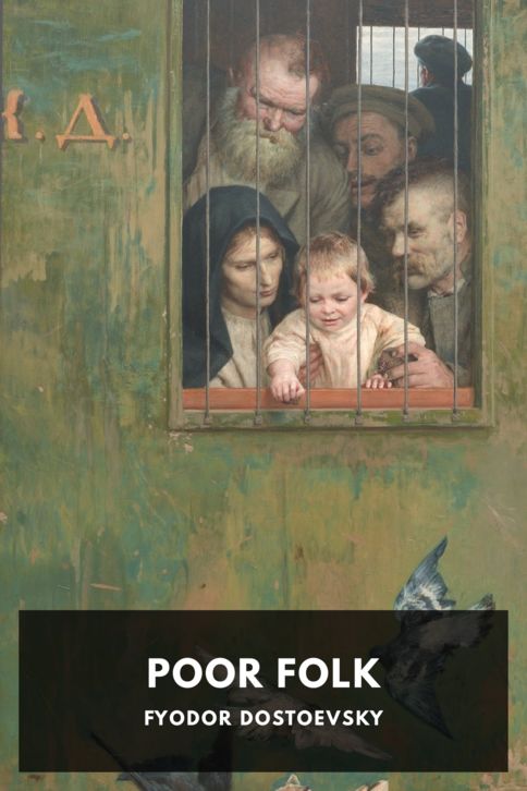 The cover for the Standard Ebooks edition of Poor Folk, by Fyodor Dostoevsky. Translated by C. J. Hogarth